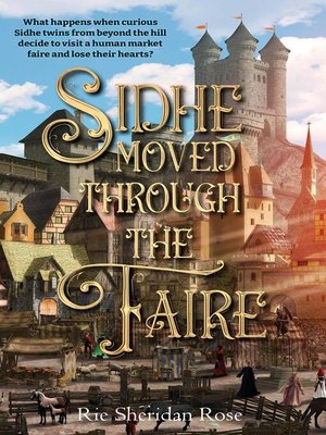 cover image of Sidhe Moved Through the Faire